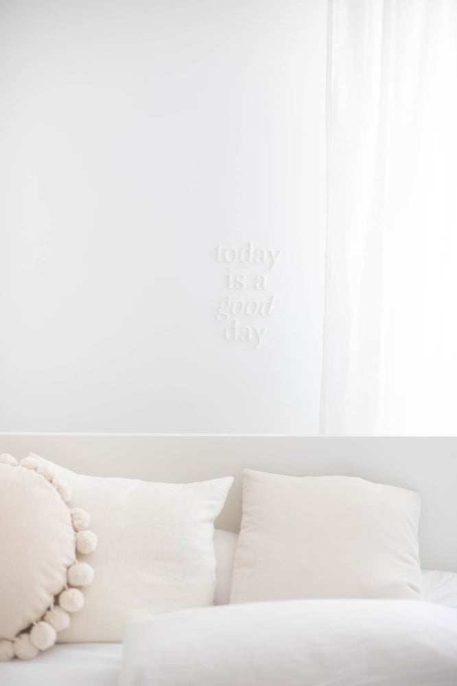 Wandschriftzug "today is a good day"
